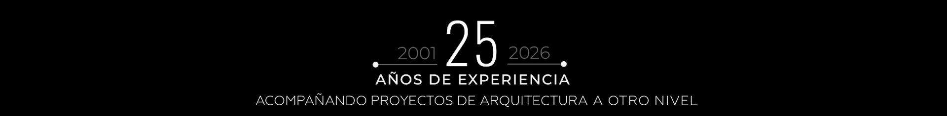 25 Años de Experiencia